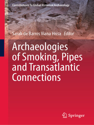 cover image of Archaeologies of Smoking, Pipes and Transatlantic Connections